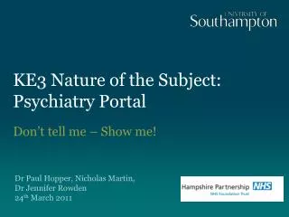 KE3 Nature of the Subject: Psychiatry Portal