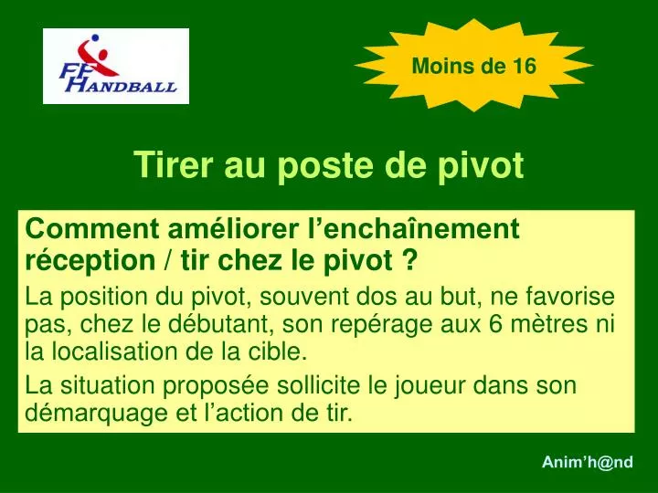 tirer au poste de pivot