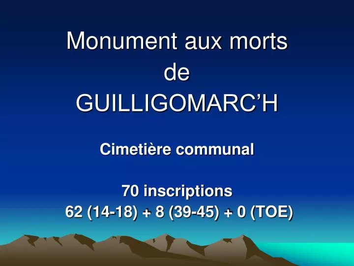monument aux morts de guilligomarc h cimeti re communal 70 inscriptions 62 14 18 8 39 45 0 toe