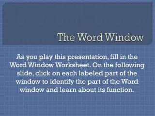 The Word Window