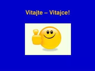 vitajte vitajce