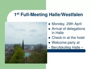 1 st Full-Meeting Halle/Westfalen