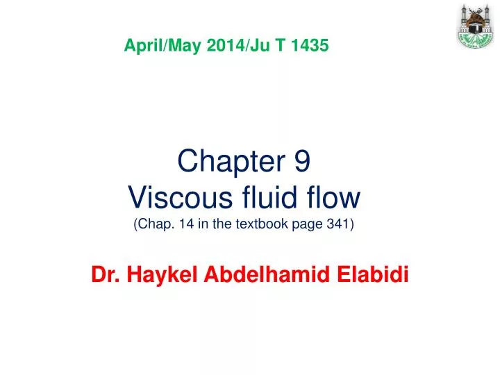 chapter 9 viscous fluid flow chap 14 in the textbook page 341