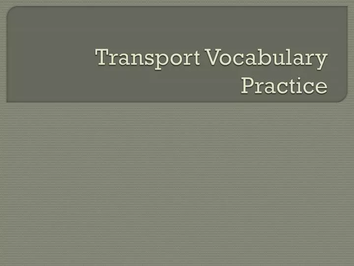 transport vocabulary practice