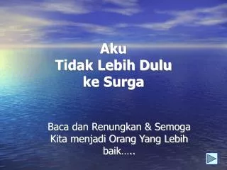 baca dan renungkan semoga kita menjadi orang yang lebih baik