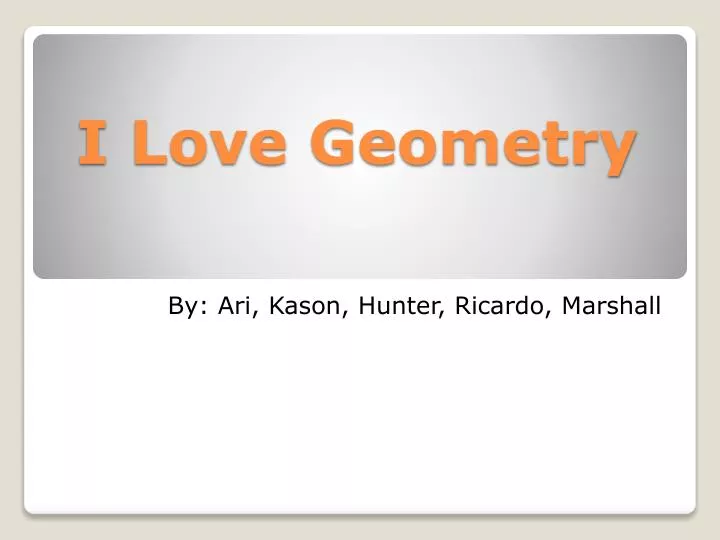 i love geometry