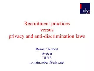 Recruitment practices versus privacy and anti-discrimination laws