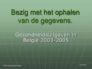 gezondheidsuitgaven in belgi 2003 2005