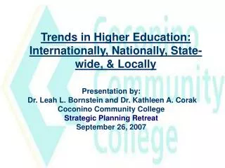 Trends in Higher Education: Internationally, Nationally, State-wide, &amp; Locally