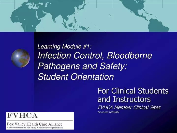 learning module 1 infection control bloodborne pathogens and safety student orientation