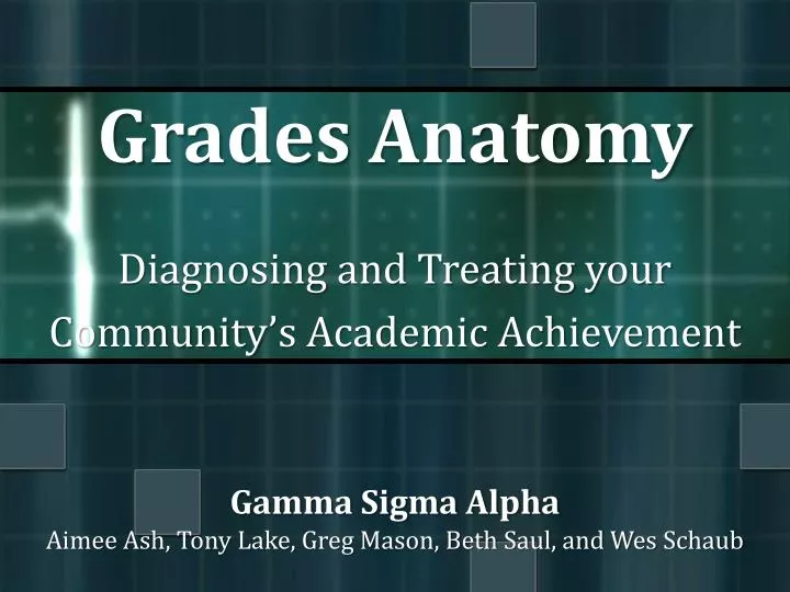 grades anatomy