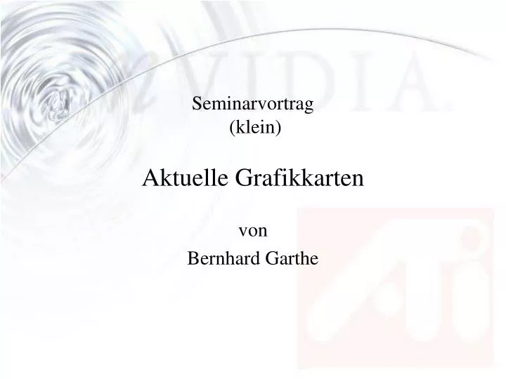 seminarvortrag klein aktuelle grafikkarten