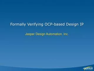 Formally Verifying OCP-based Design IP
