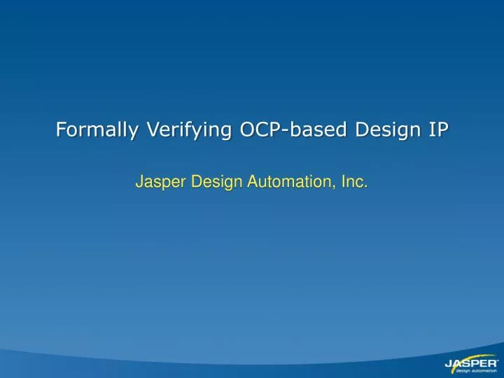 formally verifying ocp based design ip