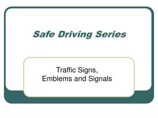 Safe Driving Series