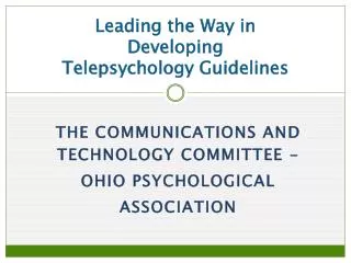 Leading the Way in Developing Telepsychology Guidelines
