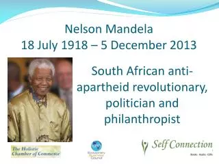 South African anti-apartheid revolutionary, politician and philanthropist
