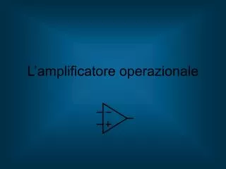 l amplificatore operazionale