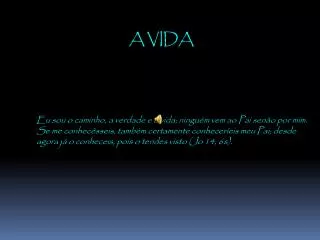 a vida