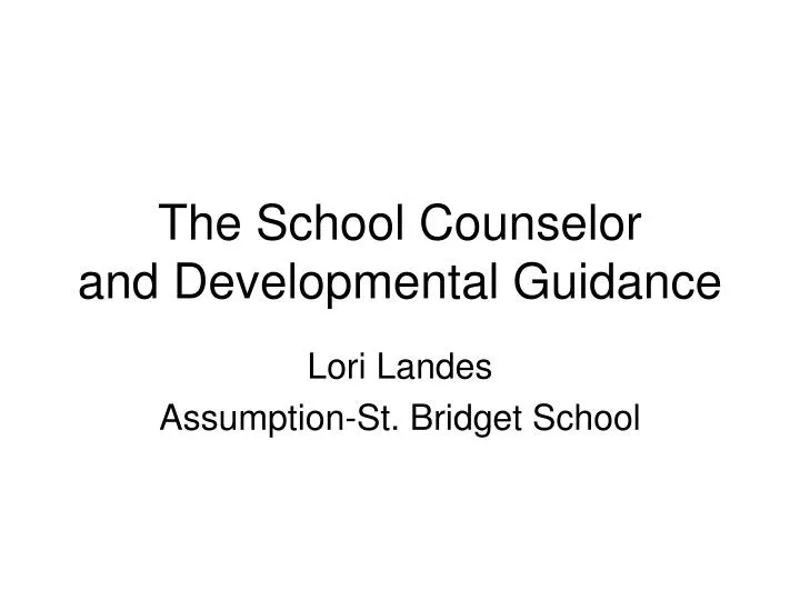 the school counselor and developmental guidance
