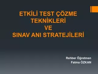 etk l test zme tekn kler ve sinav ani stratej ler