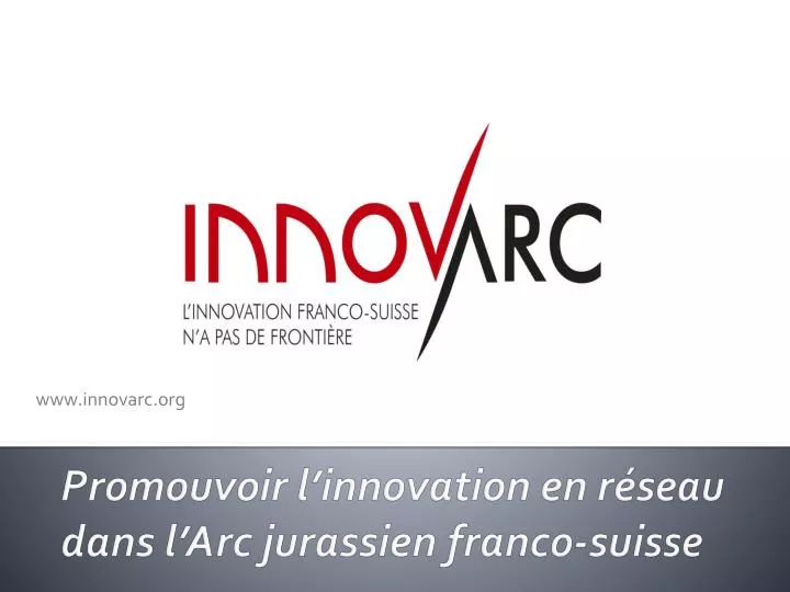 promouvoir l innovation en r seau dans l arc jurassien franco suisse