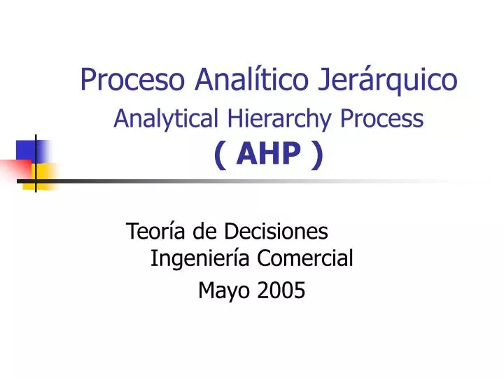 proceso anal tico jer rquico analytical hierarchy process ahp