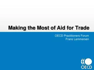 Making the Most of Aid for Trade