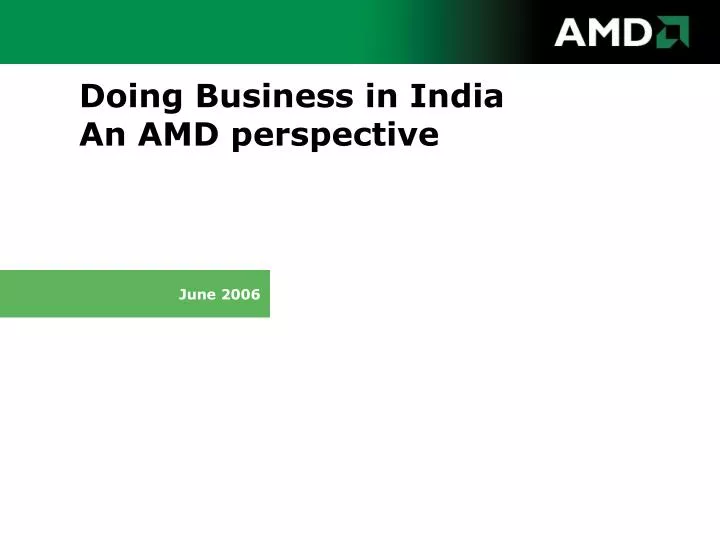 doing business in india an amd perspective