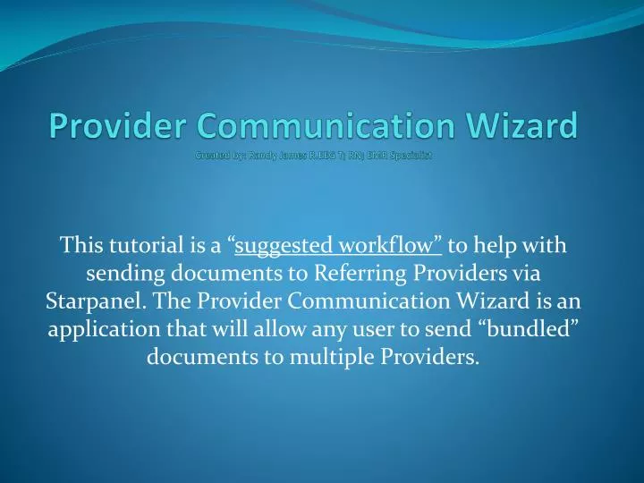 provider communication wizard created by randy james r eeg t rn emr specialist