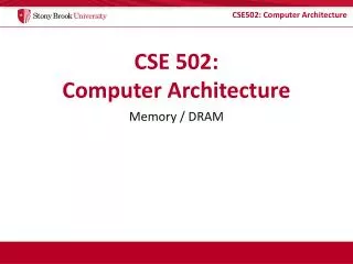 CSE 502: Computer Architecture