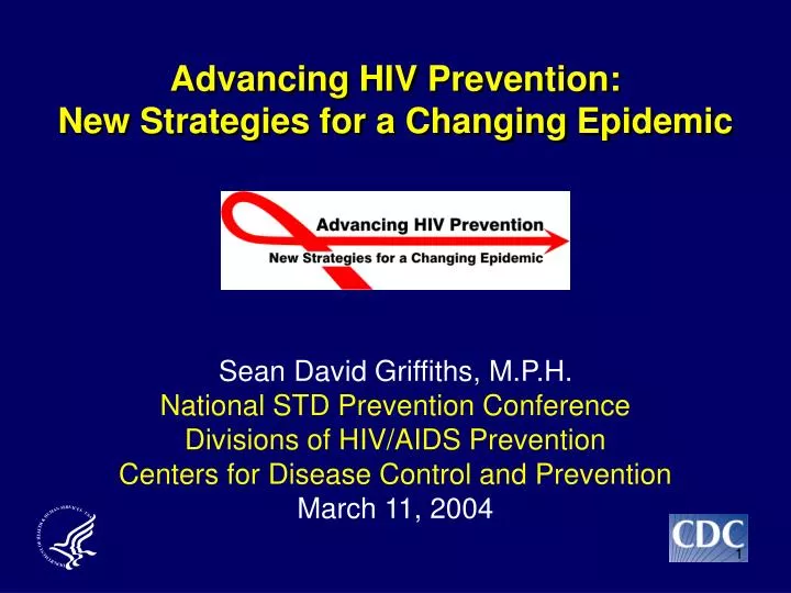 advancing hiv prevention new strategies for a changing epidemic