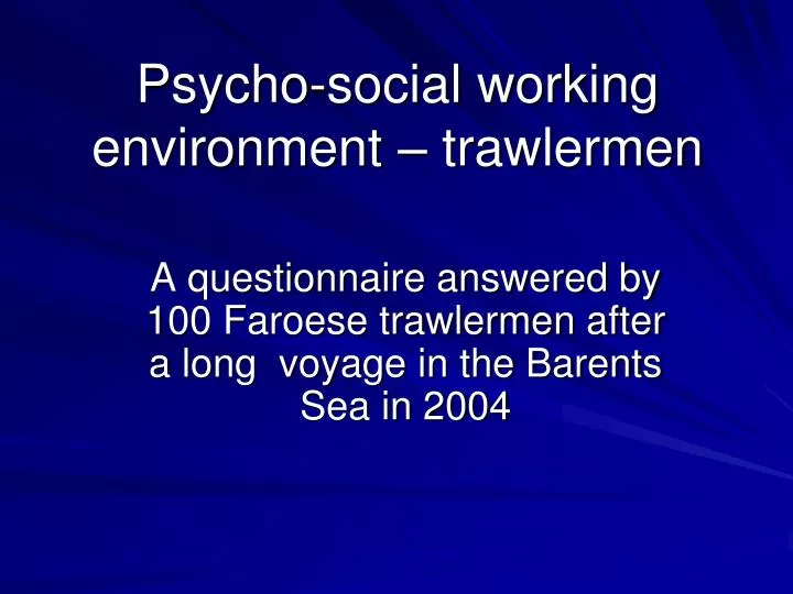 psycho social working environment trawlermen