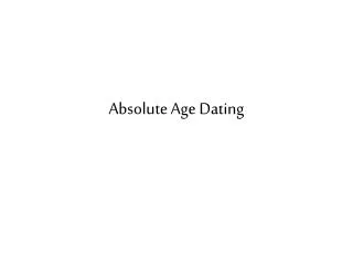 Absolute Age Dating