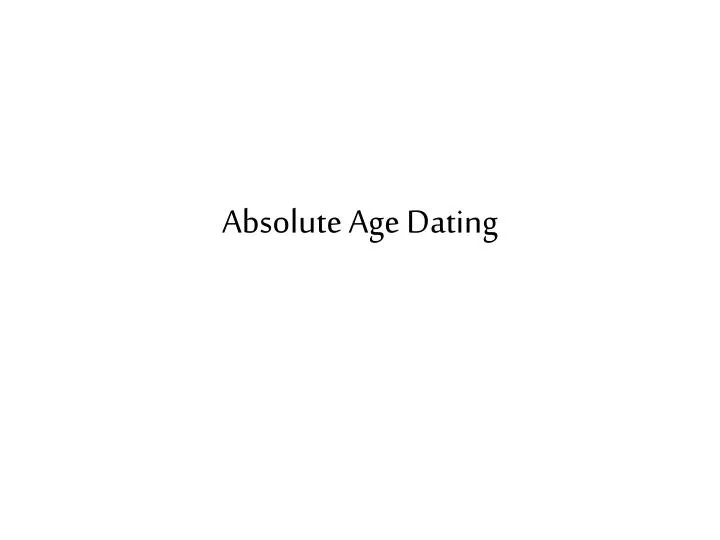 absolute age dating