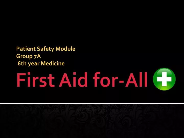 patient safety module group 7a 6th year medicine