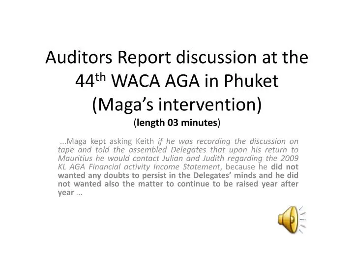 auditors report discussion at the 44 th waca aga in phuket maga s intervention length 03 minutes