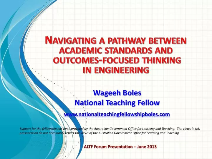 navigating a pathway between academic standards and outcomes focused thinking in engineering