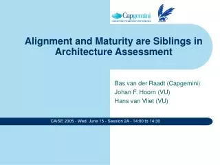 Alignment and Maturity are Siblings in Architecture Assessment
