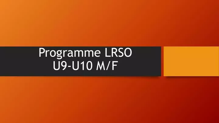 programme lrso u9 u10 m f