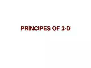 PRINCIPES OF 3-D
