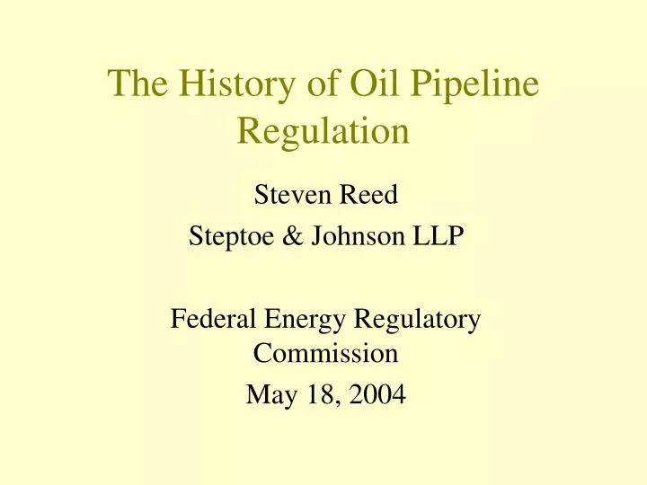 the history of oil pipeline regulation