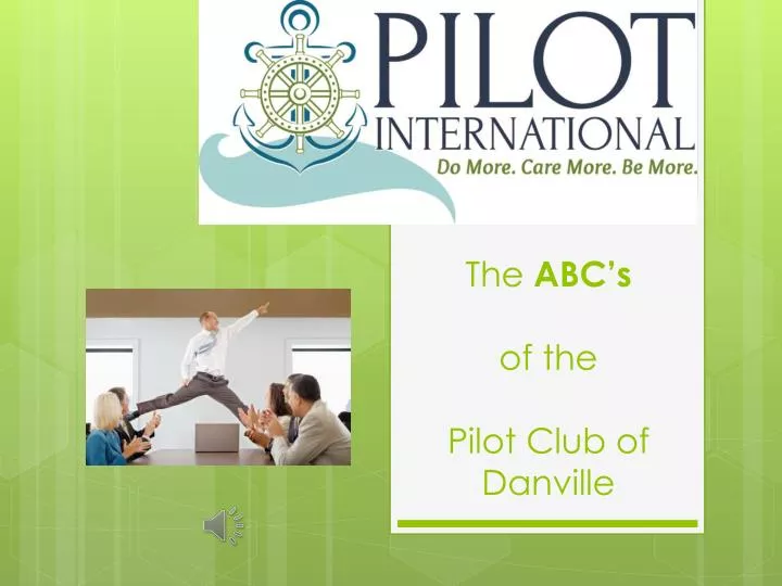 the abc s of the pilot club of danville