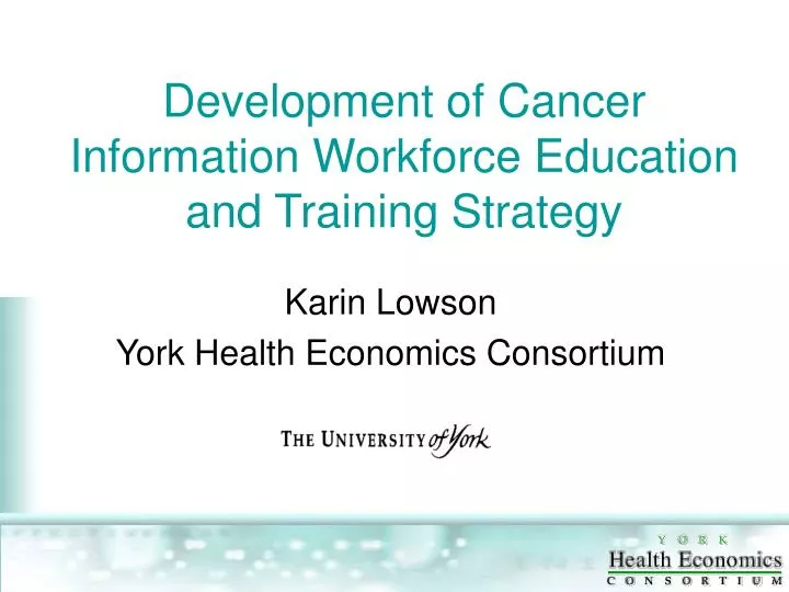 development of cancer information workforce education and training strategy