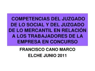 francisco cano marco elche junio 2011