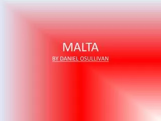 MALTA BY DANIEL OSULLIVAN