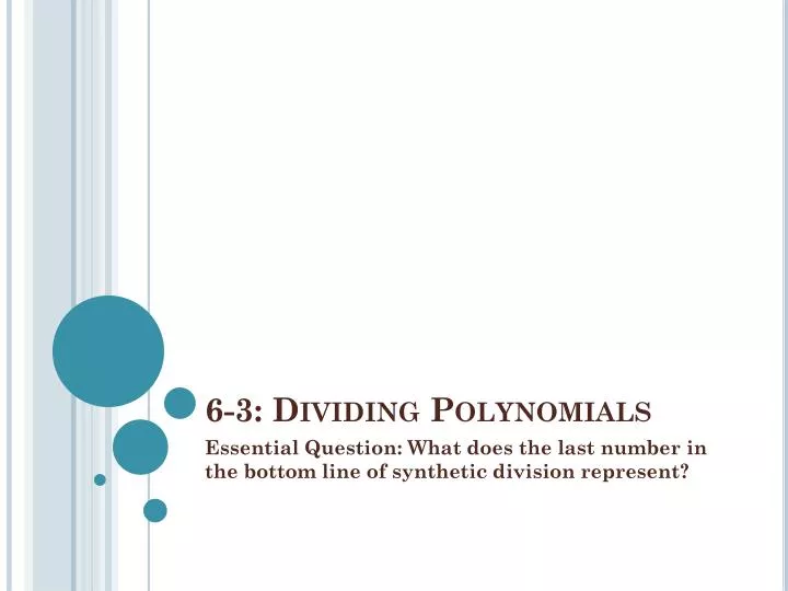 6 3 dividing polynomials