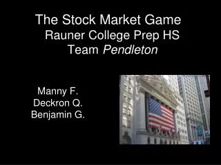 The Stock Market Game	 Rauner College Prep HS Team Pendleton