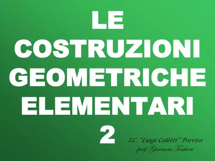 le costruzioni geometriche elementari 2