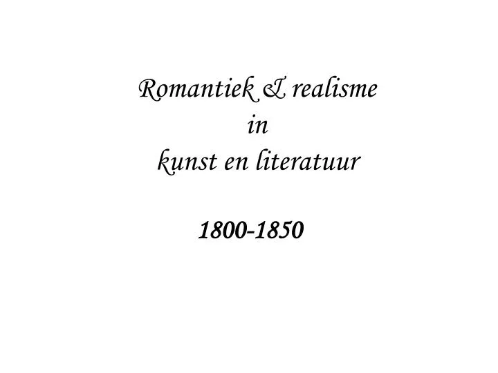romantiek realisme in kunst en literatuur
